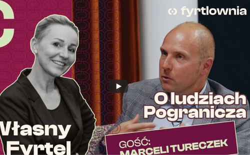 Rozmowy o pograniczu - prof. Marceli Tureczek w podcascie Własny Fyrtel